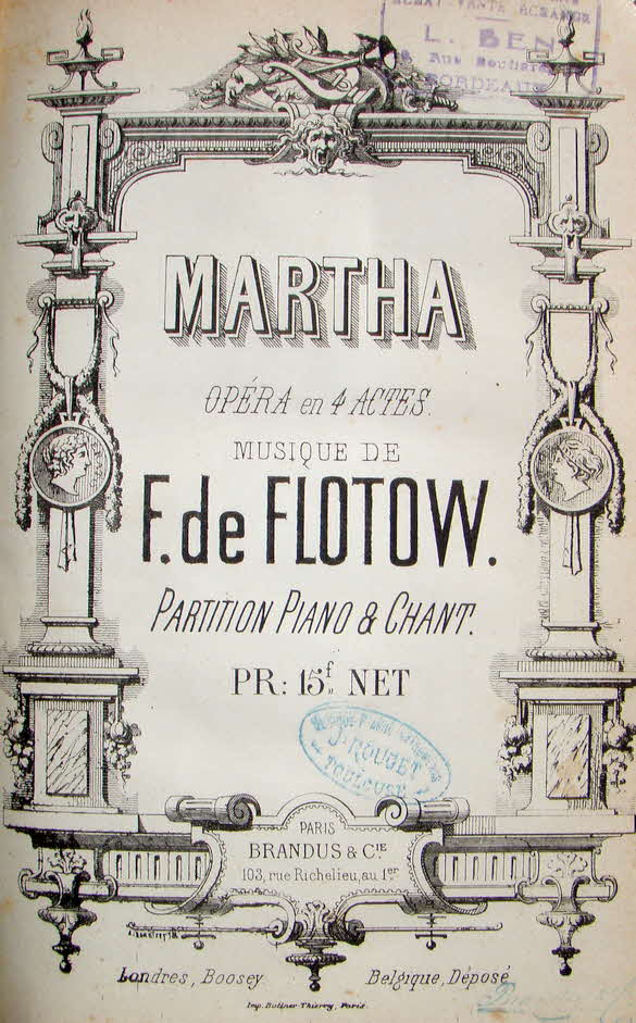 Friedrich (Adolf Ferdinand) von Flotow (* 27. April[1] 1812 [getauft am 3. Mai 1812] in Teutendorf; � 24. Januar 1883 in Darmstadt) war ein deutscher Opernkomponist.

Martha oder Der Markt von Richmond, 1847 in Wien uraufgef�hrt, verfilmt 1916 - 39 € mtl./K 350 €
