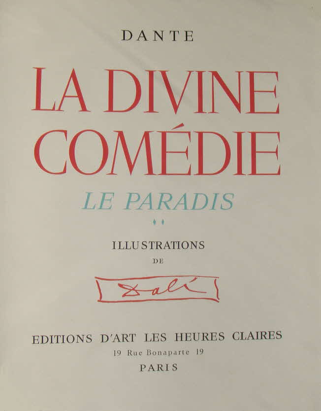 Dante Alighieri - Salvador Dali - LA DIVINE COMEDIE - Le Paradis -  Das Paradies - 33 x 26 cm - Paris 1960 - Edition d'Art Les Heures Claires - zwei B�nde - 33 Farbxylographien