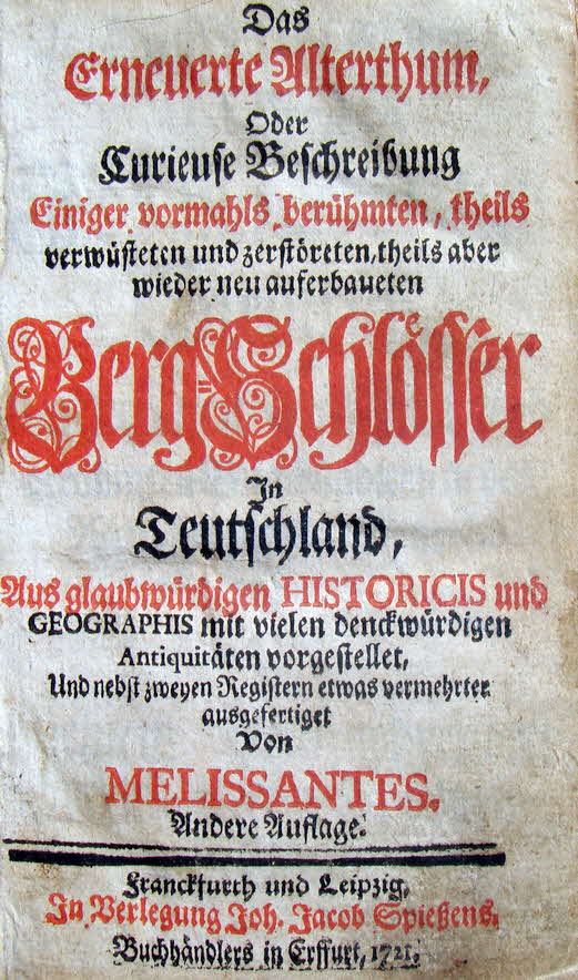 Beschreibung deutscher Burgen und Schl�sser des Altertums - Erfurt 1721 - Johann Jakob Spiess - 17 x 10 x 5 cm - 641 Seiten  -  59 € mtl./K 650 €